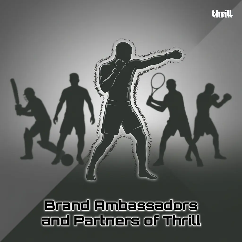 No formal brand ambassadors or sponsorship partners announced for Thrill as of latest research update