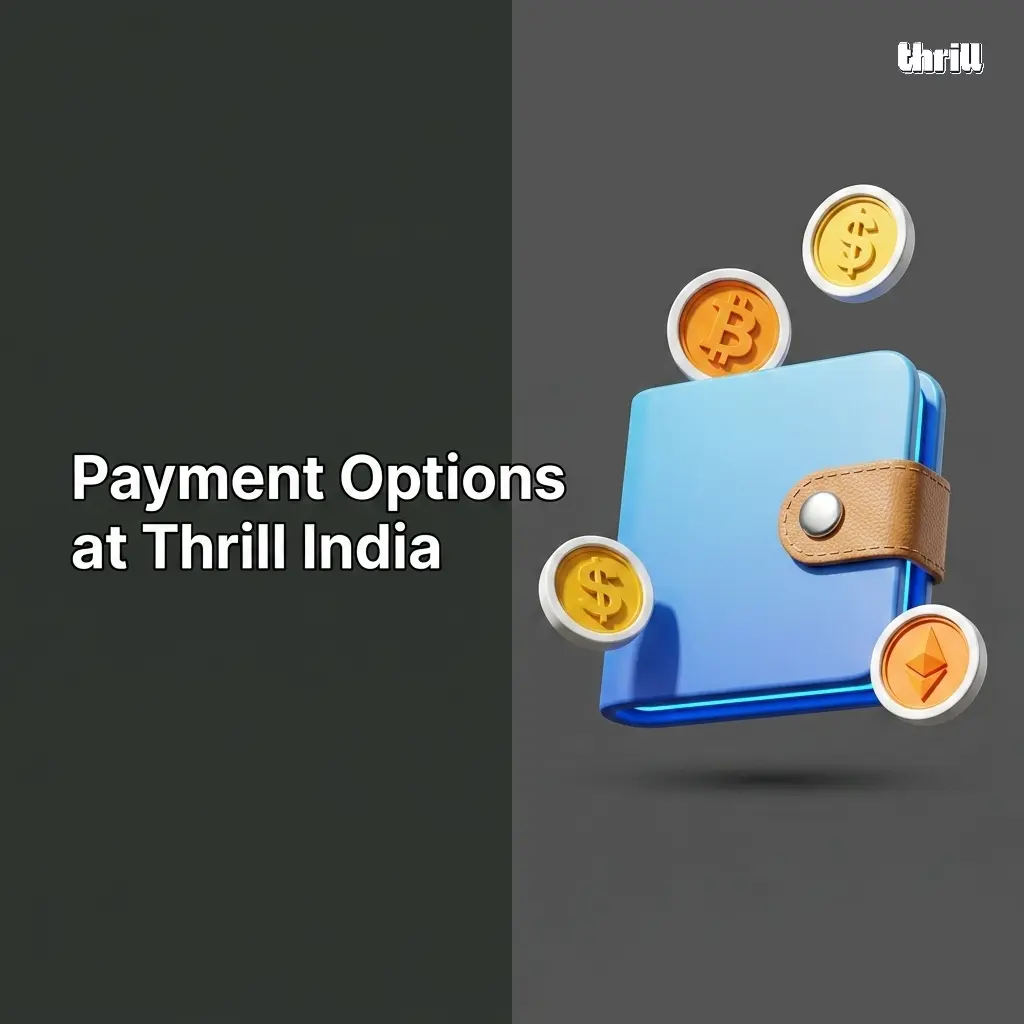 Thrill India casino payment options including Bitcoin, Ethereum, USDT, XRP and more crypto methods for Indian players